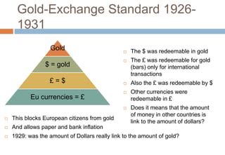 1931 Gold Exchange Standard: