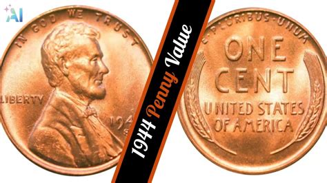 1944 Pennies Value: A Comprehensive Guide to Steel and Copper Cents