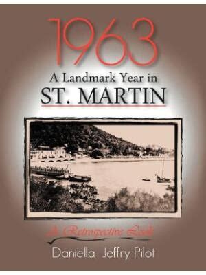 1963 a landmark year in st martin a retrospective look PDF