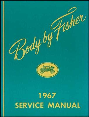 1967 body by fisher manual l2367 Doc