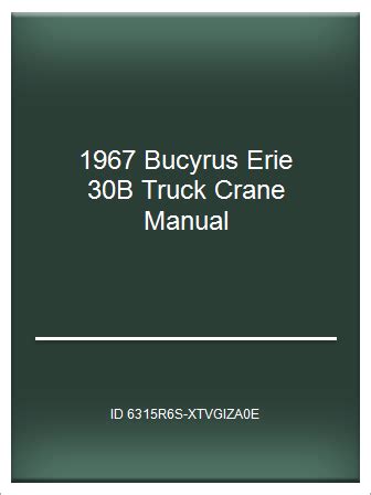 1967 bucyrus erie 30b truck crane manual Reader