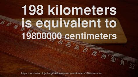 198 Kilometers to Centimeters: Exploring the Vast Magnitude