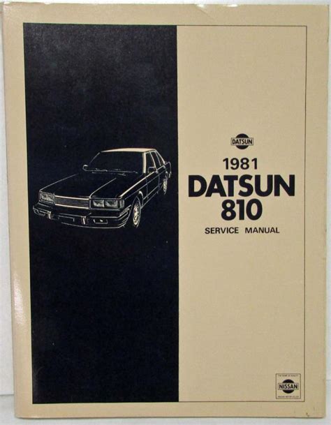 1981 Datsun 810 Service Manual: Model 910 Series Ebook Reader