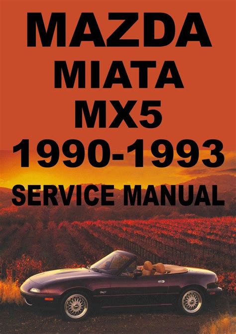 1990 Mazda Miata Factory Service Manual Pdf Manual Ebook Doc