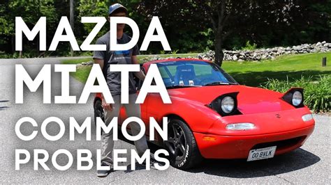 1990 mazda miata problems Reader