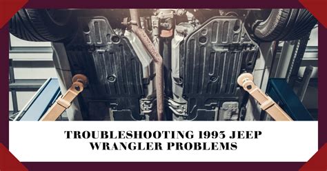 1993 jeep wrangler problems PDF