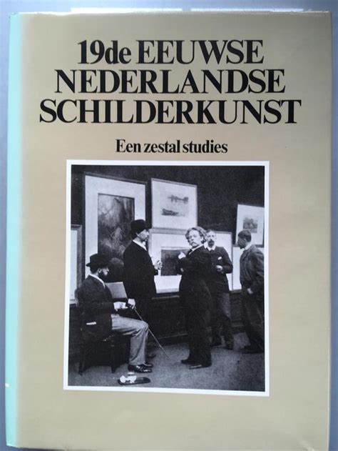 19e eeuwse nederlandse schilderkunst een zestal studies Kindle Editon