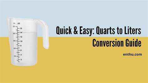 1qt to ltr: The Ultimate Guide to Converting Quarts to Liters