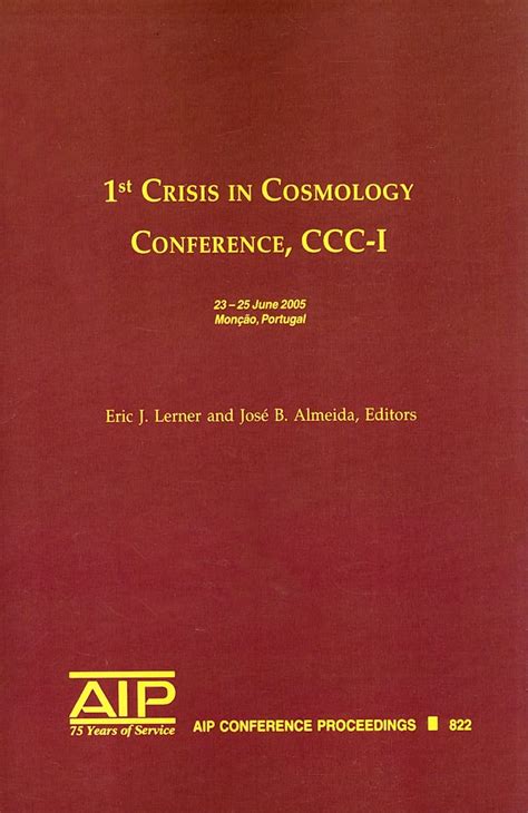 1st Crisis in Cosmology Conference,CCC-1 1st Edition Kindle Editon