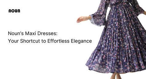 2,000+ Designs of Maxi Dresses: Flowing Elegance