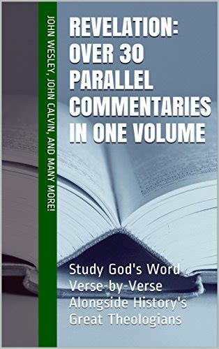 2 Peter Over 30 Parallel Bible Commentaries in One Volume Study God s Word Verse-by-Verse Alongside History s Great Theologians Essential Bible Commentary Kindle Editon