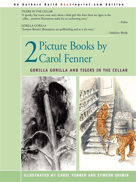 2 Picture Books by Carol Fenner Tigers in the Cellar and Gorilla Gorilla PDF