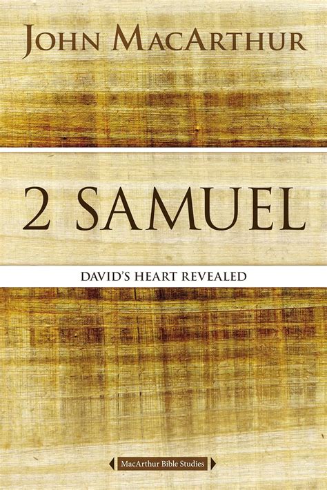 2 Samuel David s Heart Revealed MacArthur Bible Studies Epub
