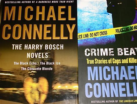 2 Titles By Michael Connelly The Harry Bosch Novels The Black Echo The Black Ice The Concrete Blonde Hardcover with Bonus Book Crime Beat Paperback 1st Edition PDF