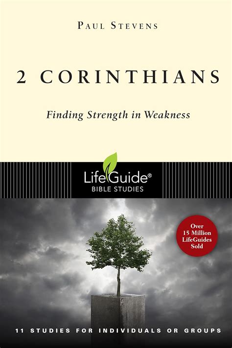 2 corinthians finding strength in weakness lifeguide bible studies Kindle Editon