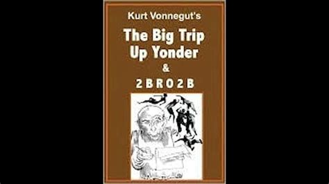 2-B-R-0-2-B and THE BIG TRIP UP YONDER Doc