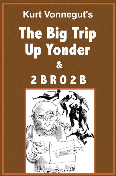 2-B-R-0-2-B and THE BIG TRIP UP YONDER Doc