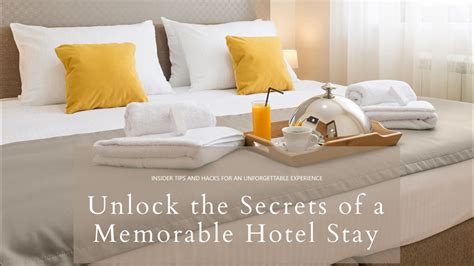 2. Insider Tips for an Unforgettable Stay