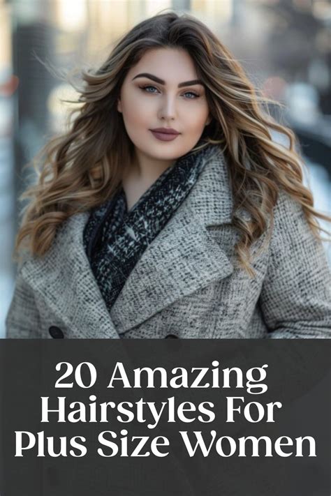 20+ Alluring Hairdos for Plus-Size Beauties: Embrace Your Curves with Confidence