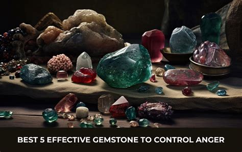 20 Gemstones for Anger: Quench the Fire Within