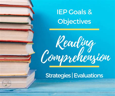 20 Reading Comprehension IEP Goals for All Grade Levels