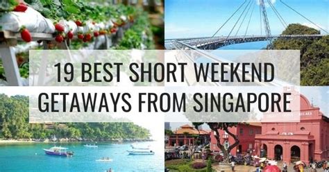 20 Weekend Trips from Singapore for Every Kind of Traveler