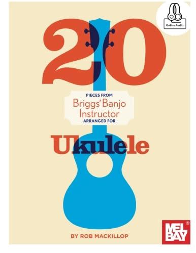 20 pieces from briggs banjo instructor arranged for uke Reader