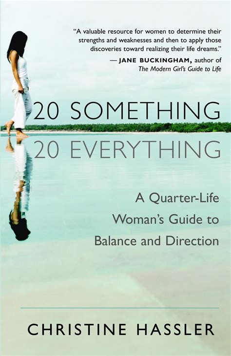 20 something 20 everything a quarter life womans guide to balance and direction Doc