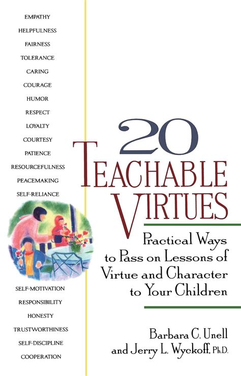 20 teachable virtues practical ways to pass on lessons of virtue Kindle Editon