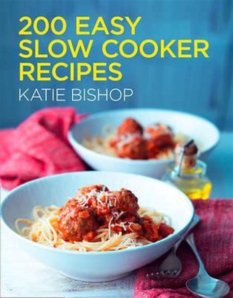 200 Easy Slow Cooker Recipes Epub