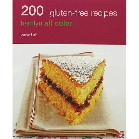 200 Gluten-Free Recipes Hamlyn All Color Epub