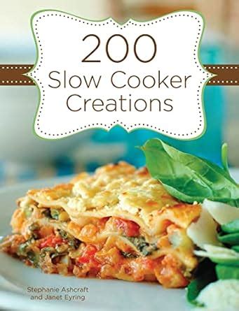 200 Slow Cooker Creations Doc