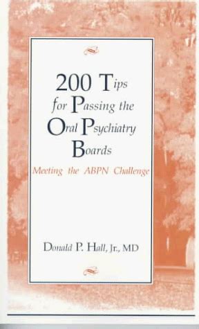 200 Tips for Passing the Oral Psychiatry Boards Meeting the Abpn Chalenge Epub