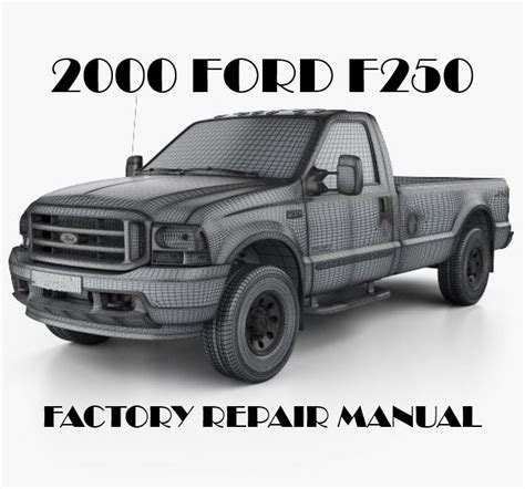 2000 FORD F250 SERVICE MANUAL Ebook Kindle Editon