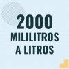 2000 mililitros a litros