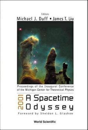 2001 A Spacetime Odyssey Proceedings of the Inaugural Conference of the Michigan Center for Theoreti Kindle Editon