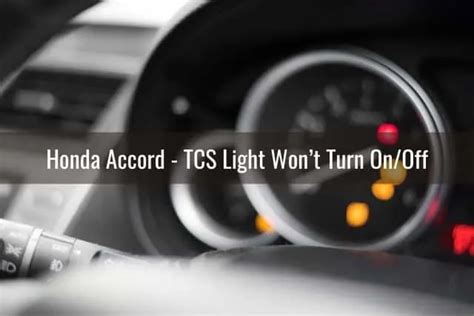 2002 honda accord tcs light problem PDF