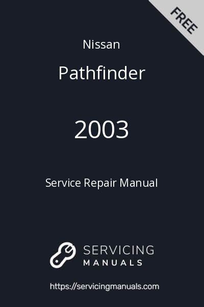 2003 pathfinder service manual on line Doc