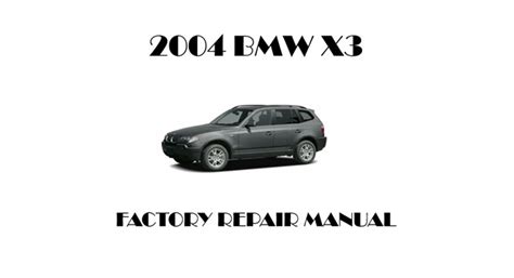 2004 bmw x3 repair manual Doc