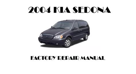 2004 kia sedona repair manual Kindle Editon