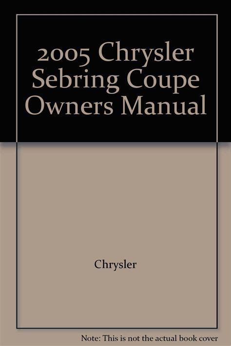2005 Chrysler Sebring Convertible Owners Manual Ebook Reader