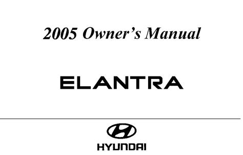2005 hyundai elantra user manual Doc