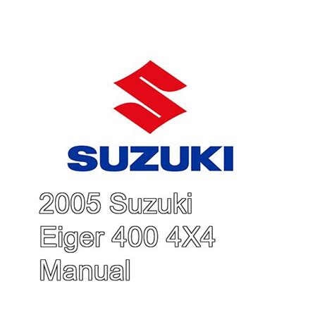 2005 suzuki eiger 400 4x4 manual Epub