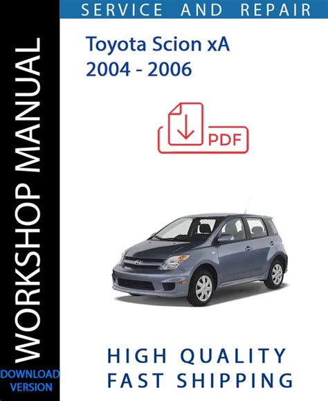 2006 scion xa service manual Kindle Editon