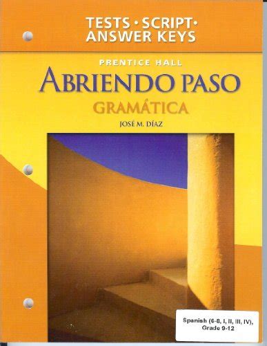 2007 ABRIENDO PASO GRAMATICA ANSWER KEY Ebook PDF