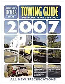 2007 Towing Guide   Trailer Life Ebook Doc