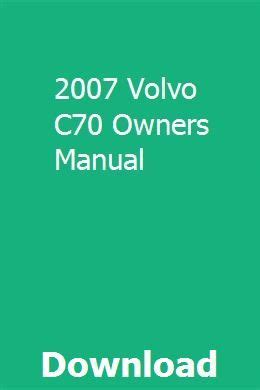 2007 Volvo C70 Ownerâ€™s Manual Ebook PDF