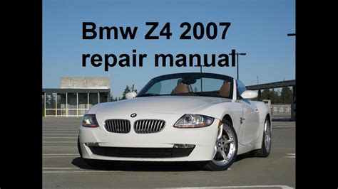 2007 e85 bmw z4 service repair manual Doc