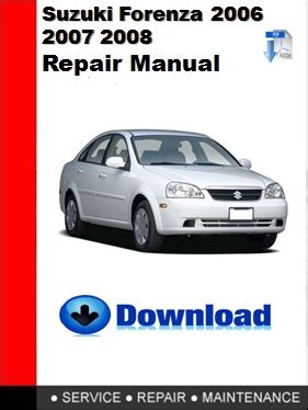 2007 suzuki forenza repair manual Kindle Editon