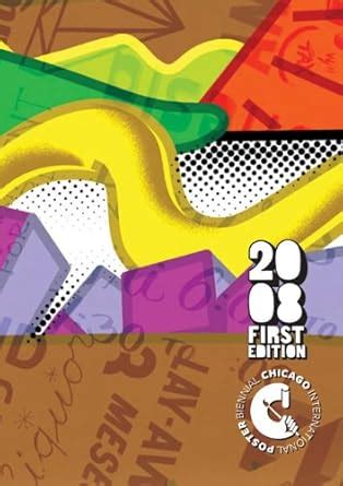 2008 First Edition Chicago International Poster Biennial Reader